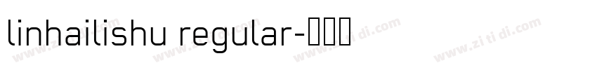 linhailishu regular字体转换